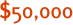 $50,000