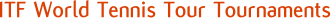 ITF World Tennis Tour Tournaments