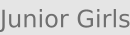 Junior Girls